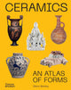 Ceramics: An Atlas of Forms: Hardcover